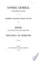 Memoirs de M. le préfet de la Seine et de M. le préfet de police, et procès-verbaux des délibérations