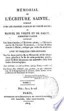 Mémorial de l'Ecriture sainte, composé avec les propres paroles du texte sacré, ou Manuel de vérité et de salut... avec un discours préliminaire...