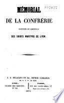 Mémorial de la Confrérie instituée en l'honneur des Saints Martyrs de Lyon