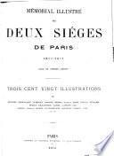 Mémorial illustré des deux siéges de Paris