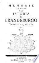 Memorie Per Servire All' Istoria Di Brandeburgo