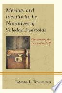 Memory and Identity in the Narratives of Soledad Puértolas