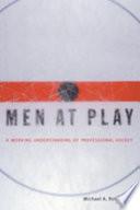 Men at Play