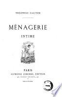 Ménagerie intime Théophile Gautier