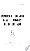 Menhirs et dolmens dans le Nord-Est de la Bretagne