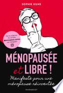 Ménopausée et libre !