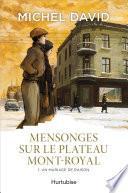 Mensonges sur le Plateau Mont-Royal T1