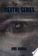 Mental Series