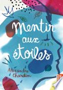 Mentir aux étoiles