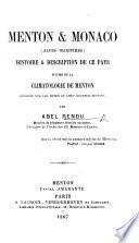 Menton et Monaco ... Histoire et description de ce pays, suivies de la climatologie de Menton rédigée sur les notes du chev. docteur Bottini
