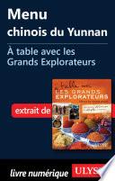 Menu chinois du Yunnan - A table avec les Grands Explorateurs