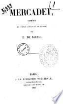 Mercadet comedie en trois actes et en prose par H. de Balzac