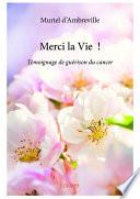 Merci la Vie !
