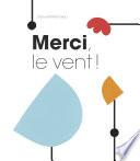 Merci, le vent