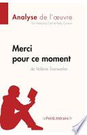 Merci pour ce moment de Valérie Trierweiler (Analyse de l'oeuvre)