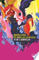 Mercure plein la gueule