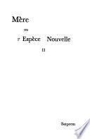 Mère: L'espèce nouvelle