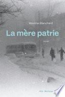 Mère-Patrie (La).