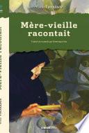 Mère-vieille racontait
