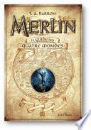 Merlin - Le guide des quatre mondes - Dès 10 ans