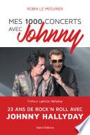 Mes 1000 concerts avec Johnny