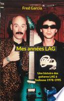 Mes années LAG