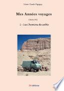 Mes annŽes voyages - 1 - Les chemins de sable