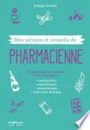 Mes astuces et conseils de pharmacienne