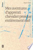 Mes aventures d'apprenti chevalier presque entièrement raté