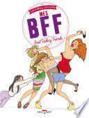 Mes BFF : Best Fucking Friends