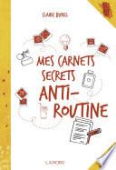 Mes carnets secrets anti-routine