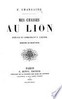 Mes chasses au lion. Préface du commandant P. Garnier. Dessins de Martinus
