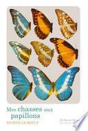 Mes chasses aux papillons