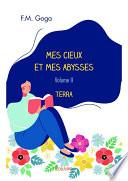 Mes cieux et mes abysses - Volume II