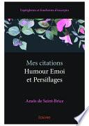 Mes citations - Humour Emoi et Persiflages