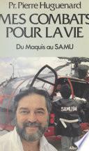 Mes combats pour la vie