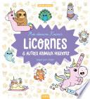 Mes dessins kawaii : Licornes et autres animaux mignons