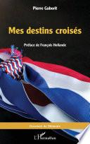 Mes destins croisés