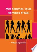 Mes Femmes, leurs Hommes et Moi