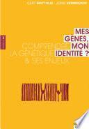 Mes gènes, mon identité ?