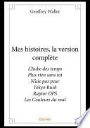 Mes histoires, la version complète