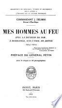 Mes hommes au feu; avec la Division de fer
