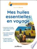 Mes huiles essentielles en voyage