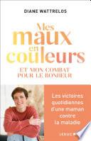 Mes maux en couleurs