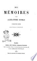 Mes mémoires par Alexandre Dumas