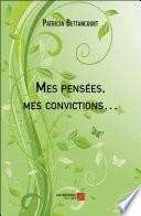 Mes pensées, mes convictions…