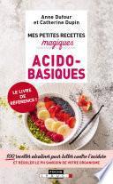 Mes petites recettes magiques acido-basiques