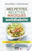 Mes petites recettes magiques antidiabète