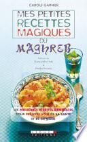 Mes petites recettes magiques du Maghreb
