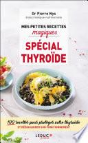 Mes petites recettes magiques spécial thyroïde
